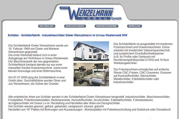 Dieter Wenzelmann Unnau Westerwald WW - Schilderfabrik - Schilder - Industrieschilder - Maschinenschilder - Frontplatten - Kunststoffschilder - Acrylschilder - Edelstahlschilder - Gravuren - Designschilder - CNC-Fr�steile - Industriefr�sarbeiten - CNC-Fr�sen