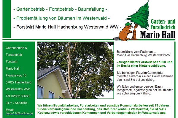 Mario Hall Hachenburg Westerwald WW - Gartenbetrieb - Forstbetrieb - Forstwirt -  Baumf�llung - Problemf�llung - Gro�baumf�llung - Entastung - Baumentastung - M�harbeiten - Gr�nanlagenpflege - Heckenschnitt - Kommunalarbeiten