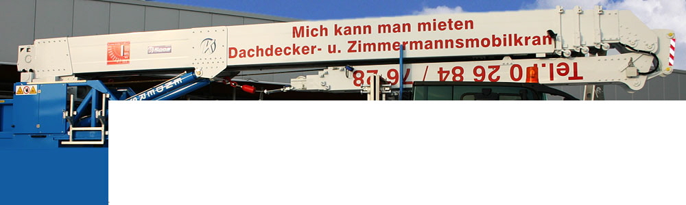 Kranmiete / Kranverleih & Kranvermietung  Michael Enders, Lautzert Westerwald Hunsrck Mittelhessen Rhein-Main Ruhrgebiet Sauerland Siegerland Taunus