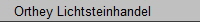 Orthey Lichtsteinhandel